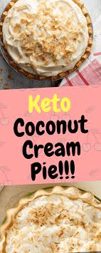 Keto Coconut Cream Pie 10recipes10 10recipes10 Coconut Cream Pie Coconut Cream Keto Diet Recipes