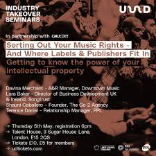 Industry Takeover Sorting Out Your Music Rights, Thursday 5th May - UD Music