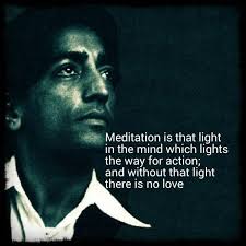 J Krishnamurti On Meditation Quotes Buddhistmeditation J Krishnamurti Quotes Meditation Jiddu Krishnamurti