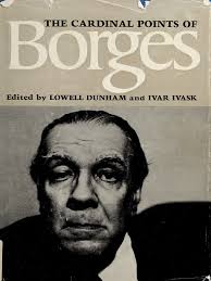 The Cardinal Points of Borges