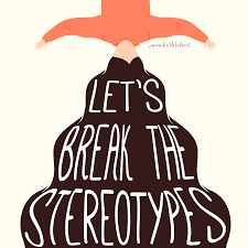 Breaking The Stereotypes Stereotype International Womens Day Happy International Women S Day