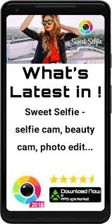 Sweet Selfie Photo Editor Beauty Camera Plus App Free Offline Download Android Apk Market Photography Apps Beauty Camera Photography Apps For Android