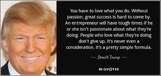 'life is really simple, but we insist on making it complicated.', e.f. Donald Trump Quote You Have To Love What You Do Without Passion Great