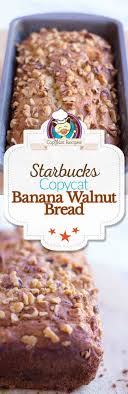 Starbucks Walnut Banana Bread Recipe Banana Walnut Bread Starbucks Banana Bread Walnut Bread Recipe