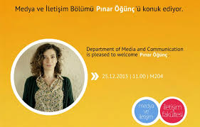 Maybe you would like to learn more about one of these? We Are Hosting A Seminar With Pinar Ogunc Department Of New Media And Communication Izmir University Of Economics
