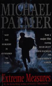 Extreme measures : Palmer, Michael, 1942-2013 : Free Download, Borrow, and  Streaming : Internet Archive