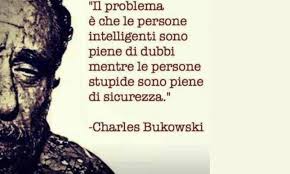100 Anni Fa Nasceva Charles Bukowski Frasi E Aforismi Piu Belli
