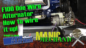 Connector numbers enclosed by frame are indicated with the connector alternator relay power window relay headlamprelay with discharge type headlamp>. F100 How To One Wire Alternator With American Autowire Harness Episode 33 Manic Mechanic Youtube