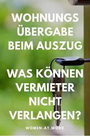 Dennoch achtest du hier meist weniger auf details als auf die lage der wohnung, ihre. Wohnungsubergabe Beim Auszug Was Konnen Vermieter Nicht Verlangen Wohnungsubergabe Umzug Tipps Umzug Planen