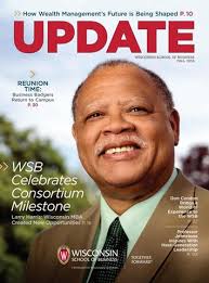 Wisconsin School of Business UPDATE Magazine Fall 2016 by University of  Wisconsin-Madison School of Business