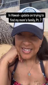 I took one for the team and went to Hawaii to try and find answers about my  mother’s birth family. We were lucky enough to have gotten some of those  answers and here’s an update. #findmyfamily ...