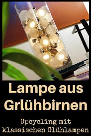 Lampe Aus Gluhbirnen Basteln Selbst De Gluhbirne Lampe Birne