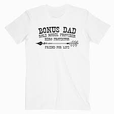 With father's day fast approaching, it's time to start looking for the perfect gift for your old man to show him how much you appreciate him. Fathers Day Bonus Dad Friend For Life Step Dad T Shirt