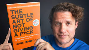 The Subtle Art of Not Giving a F*ck