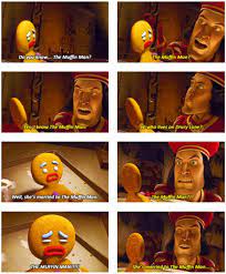 Shrek Do You Know The Muffin Man Gif One Of My Favorite Scenes From Shrek Hahaha Pixar Movies Good Movies Disney And Dreamworks