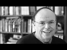 Bruce Baker Nachruf