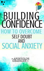 The solution to social anxiety or the shyness and social anxiety workbook: 63 Best Social Anxiety Books Of All Time Bookauthority