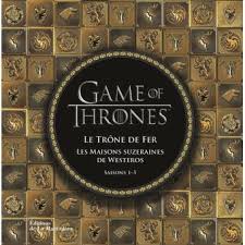 Il y a pas longtemps, j'ai découvert les histoires préférences sur naruto (alors que je cherchée d'as histoire game of thrones ‍), j'ai l'ai lu et ma première réacti. Game Of Thrones Le Trone De Fer Les Maisons Suzeraines De Westeros Game Of Thrones Le Trone De Fer Les Maisons Suze Collectif Relie Achat Livre Fnac