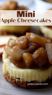 Mini Apple Pie Cheesecakes Julia S Cuisine Recipe In 2020 Mini Apple Cheesecake Mini Apple Pie Cheesecake Mini Cheesecakes