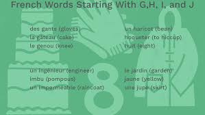 Practice daily with a pronunciation guide or french alphabet song · 2. French Words Starting With G H I And J