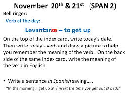 November 20 Th 21 St Span 2 Bell Ringer Verb Of The Day