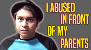I ABUSED IN FRONT OF MY PARENTS