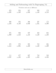 The Mixed Addition And Subtraction Of Three Digit Numbers With No Regrouping A Addition With Regrouping Worksheets Addition Worksheets Math Worksheet