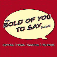 Bold of You to Say | RedCircle