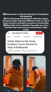 She Crime on X: ✓Hindu women create an atmosphere of loneliness with  planning ✓They keep watching porn when orgasm reaches its peak, they learn  different tricks to calm it down from porn