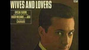 Jack Jones Wives And Lovers Bacharach David 1963 Youtube