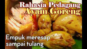 Maybe you would like to learn more about one of these? Rahasia Pedagang Ayam Goreng Empuk Bumbu Meresap Youtube