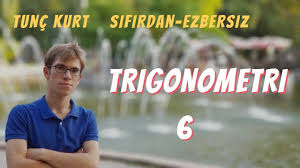 Eksiksiz Ezbersiz Trigonometri 6 Youtube