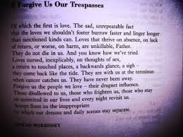 For other uses, see trespass 1913 webster i you forgive all wholly this trespass. Sinead Morrissey Poet Laureate Of Ireland Heart Wrenching Poem Forgive Us Our Trespasses Forgiveness Me Quotes Words