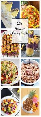 Tropical & hawaiian luau party hors d'oeuvre recipes. 25 Hawaiian Party Foods Hawaiian Party Food Luau Party Food Luau Food