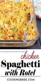 Chicken Spaghetti With Rotel Recipe Rotel Chicken Spaghetti Rotel Recipes Chicken Spaghetti Recipes