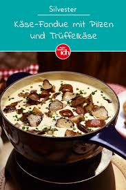 Kase Fondue Mit Pilzen Und Truffelkase Meine Familie Ich Europas Grosstes Foodmagazin Rezept Fondue Rezepte Kasefondue Rezept