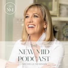 The New Mid Podcast with Michelle Newman: Ditch Your Inner Good Girl with Renée  Bauer