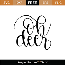 Download Oh Deer Svg Cut File Lovesvg Com