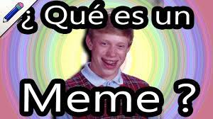Que Son Los Memes Que Es Un Meme Youtube