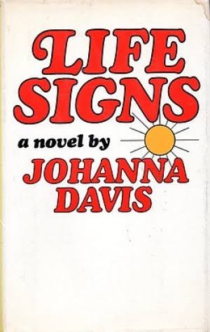 Life Signs by Johanna (Mankiewicz) Davis | Goodreads