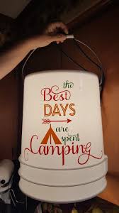 Bucket Light For Camping My Husband Made And I Decorated Bucket Light Diy Camping Camping Supplies