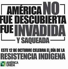 Risultati immagini per el dia de la RESISTENCIA INDIGENA