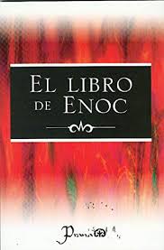 Enoc, hombre justo a quien le fue revelada una visión del santo y del cielo pronunció su oráculo y dijo: Amazon Com El Libro De Enoc Spanish Edition Ebook Enoc Kindle Store