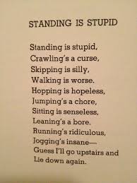 So True But Pushing Myself For A New Life A Healthier Physically Active Life Short Funny Poems Silverstein Poems Funny Poems