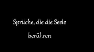 Spruche Die Die Seele Beruhren Youtube