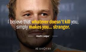 Top 25 Quotes By Heath Ledger Of 87 A Z Quotes In the birthing process, you come out just. fictional character: top 25 quotes by heath ledger of 87