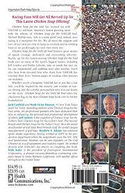 Chicken soup for the soul: Chicken Soup For The Nascar Soul Stories Of Courage Speed And Overcoming Adversity Chicken Soup For The Soul Canfield Jack Hansen Mark Victor Adams Matthew E Aubery Jeff Autio Kirk 9780757301001 Amazon Com