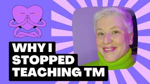 Why I stopped teaching Transcendental Meditation (TM)