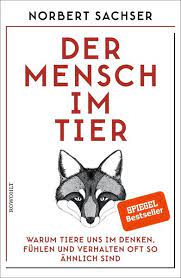 Der mensch im bild gottes. Der Mensch Im Tier Von Norbert Sachser Buch Thalia