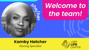 Meet Kamby: Helping Clients Find Stability and Support at LGBT Life Center 